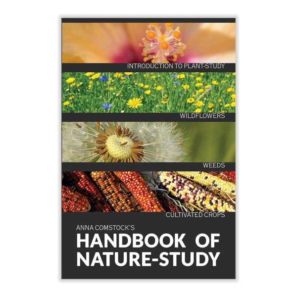 Handbook of Nature Study, Wildflowers, Weeds, Crops