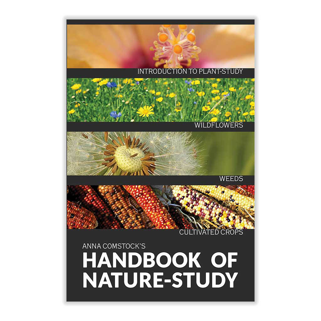Handbook of Nature Study, Wildflowers, Weeds, Crops