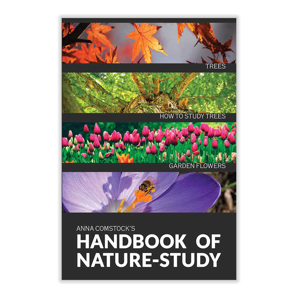 Handbook of Nature Study, Trees, Garden Flowers