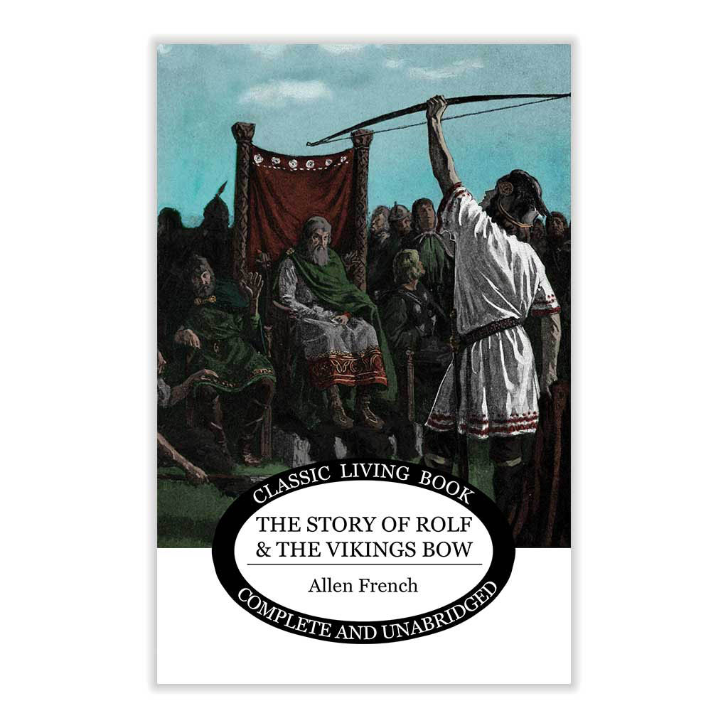 The Story of Rolf and the Vikings Bow