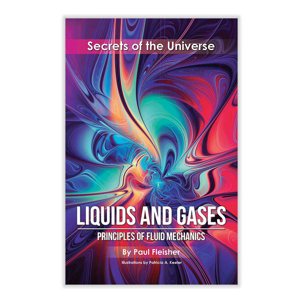 Liquids and Gases; Secrets of the Universe
