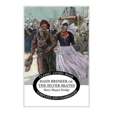 Hans Brinker and the Silver Skates