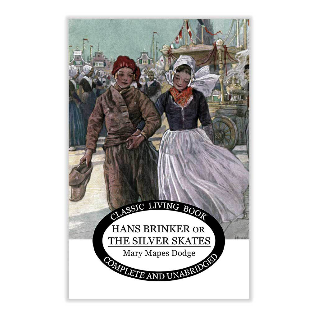 Hans Brinker and the Silver Skates