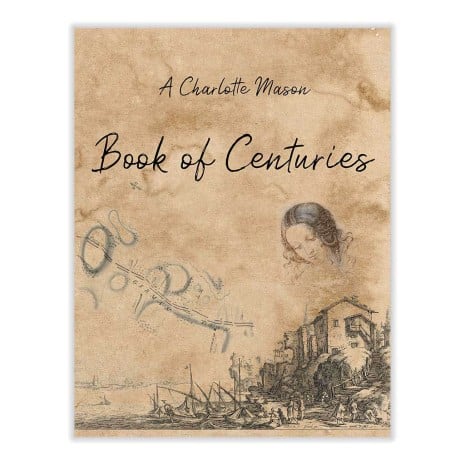 Charlotte Mason Book of Centuries