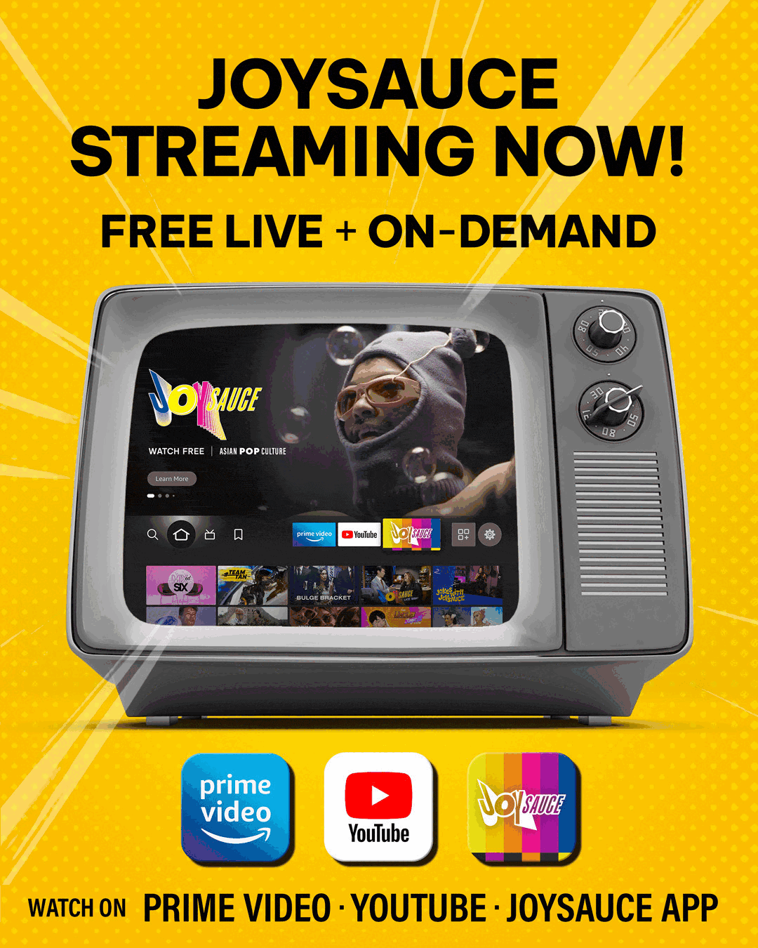 A retro TV displays the JoySauce TV streaming platform interface. Text above reads “JOYSAUCE STREAMING NOW! FREE LIVE + ON-DEMAND.” Logos for Prime Video, YouTube, and the JoySauce app appear at the bottom.