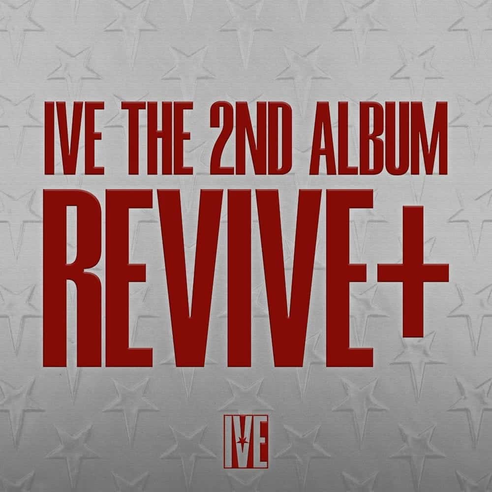 Text reading “IVE THE 2ND ALBUM REVIVE+” in bold red letters on a grey background with embossed star patterns. The IVE logo appears at the bottom center.
