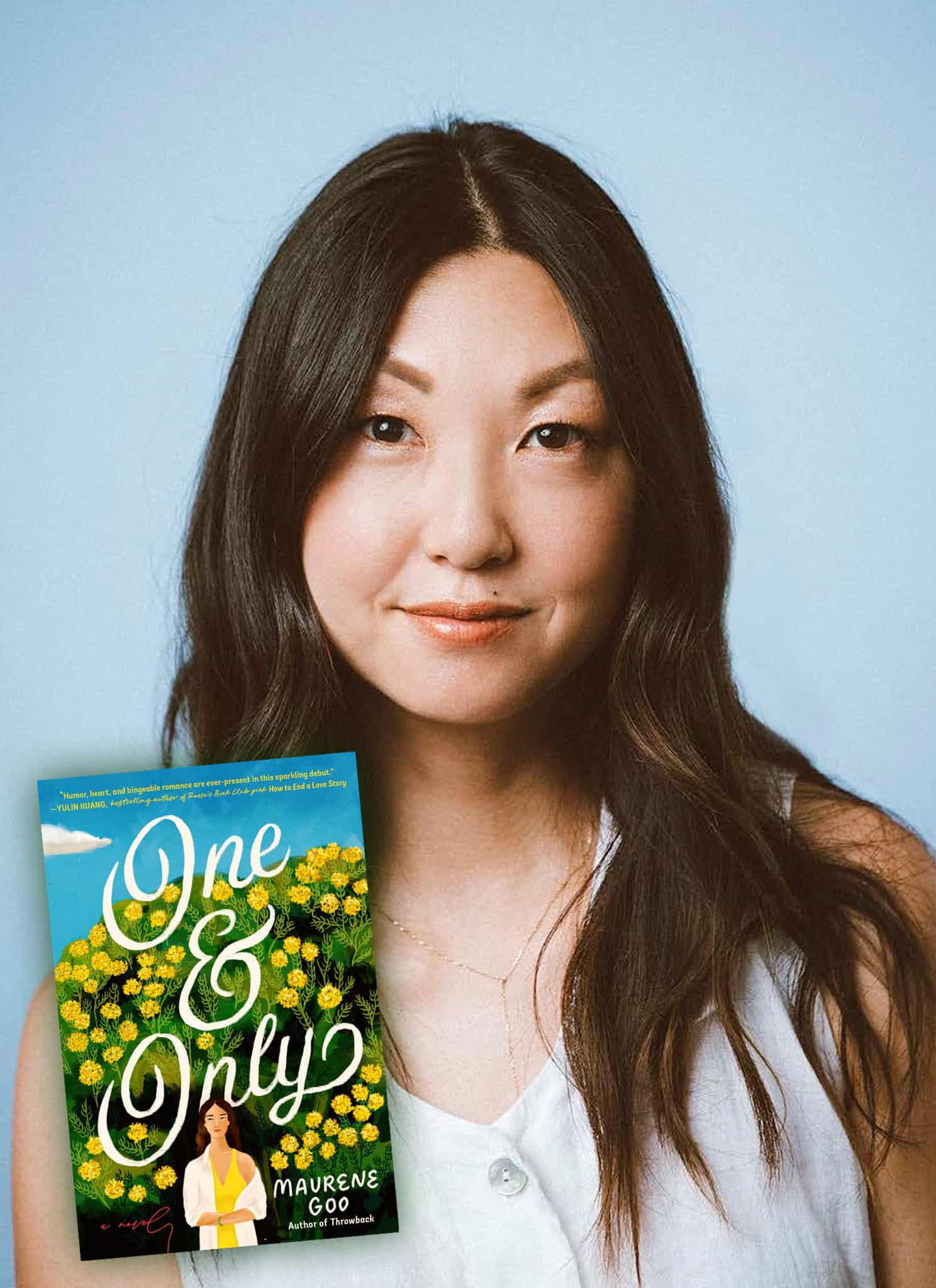 A woman with long, dark hair wearing a light sleeveless top stands in front of a blue background. Next to her is the book cover for One & Only by Maureen Goo, featuring a woman in a field of yellow flowers.