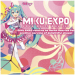 Colorful promotional image for MIKU EXPO 2026 North America, featuring Hatsune Miku in a vibrant, frilly outfit singing into a microphone with colorful, swirling background patterns and event text.