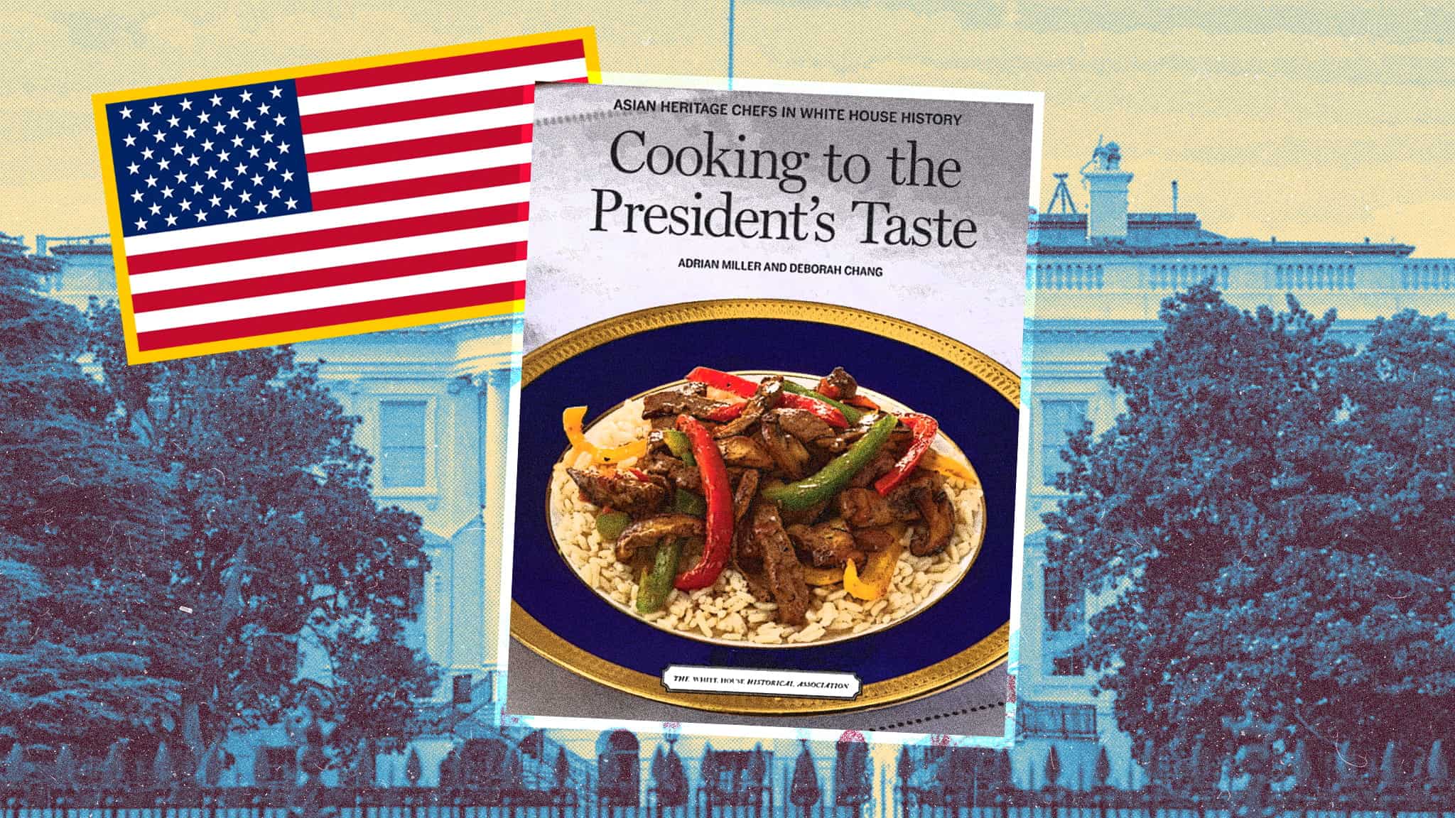 A cookbook titled Cooking to the President’s Taste featuring a dish of stir-fried beef with bell peppers over rice, is displayed in front of an illustration of the White House and an American flag.