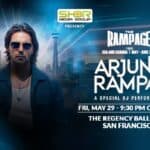 Poster for The Rampage Tour featuring Arjun Rampals DJ performance at The Regency Ballroom, San Francisco, on Friday, May 29 at 9:30 PM. Arjun Rampal is shown wearing sunglasses against a blue-toned city background.