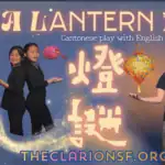 Two girls dressed in black hold lanterns, standing beside large Chinese characters and English text that promotes a Cantonese play with English subtitles. The background is starry with theclarionsf.org at the bottom.