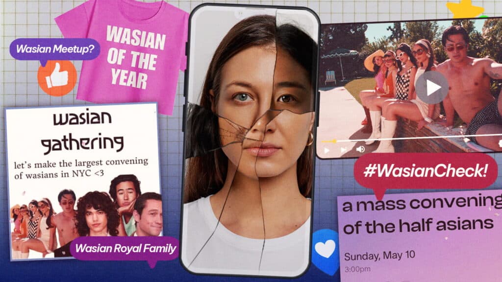 A collage showing mixed Asian identity: a cracked phone with a woman’s split face, event posters for “Wasian Gathering,” people at a pool, and social media tags like “WasianCheck” and “WASIAN OF THE YEAR.”.