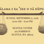 Event flyer with Hawaiian text, scales, and traditional gourds. Event: Sunday, September 13, 2026, 11:00 AM–6:00 PM at Seattle Center, 305 Harrison, Seattle, WA 98109. Beige background.