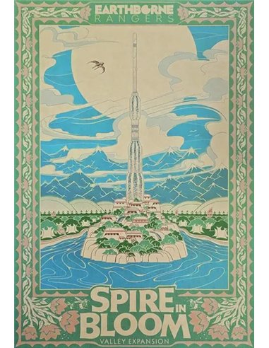 Earthborne Rangers: Spire in Bloom Valley Expansion