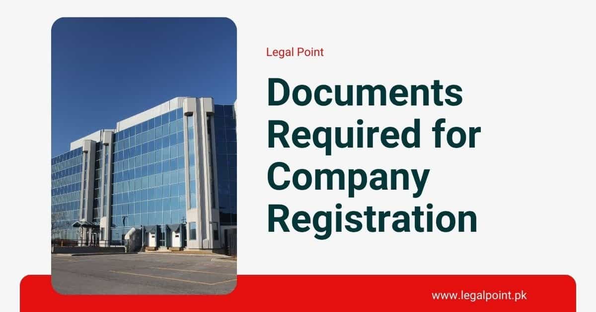 Documents-required-for-company-regsitration-in-pakistan