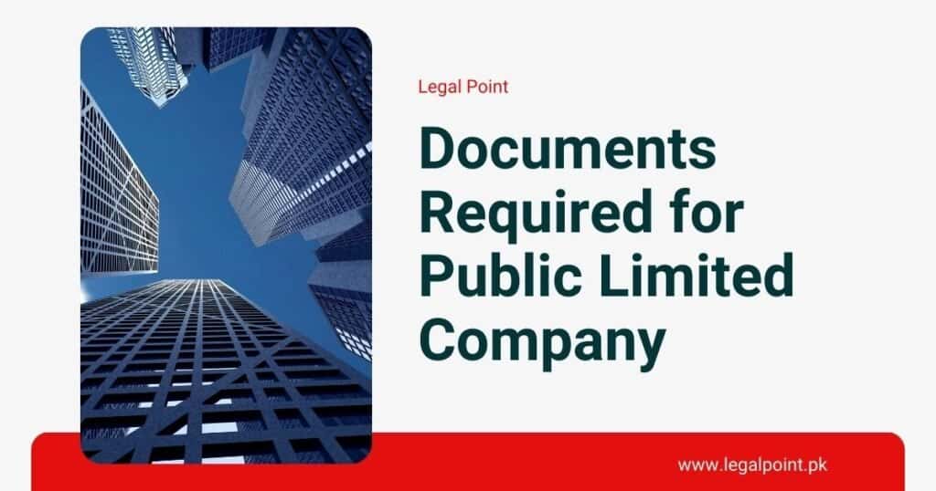 Documents-required-for-public-limited-company-in-pakistan