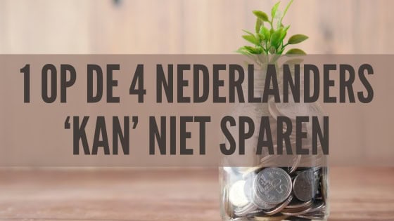 Sparen. Een op de vier Nederlanders kan het momenteel niet. Wat mij betreft mag dat aantal wel flink omlaag, want er zijn best wel mogelijkheden.