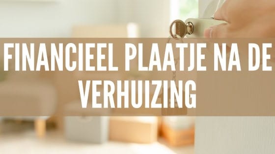 Nog een paar weken en dan gaan we verhuizen. Vandaag nam ik de tijd om het financiële plaatje op een rijtje te zetten, wat dingen op te zeggen én het een en ander te regelen.
