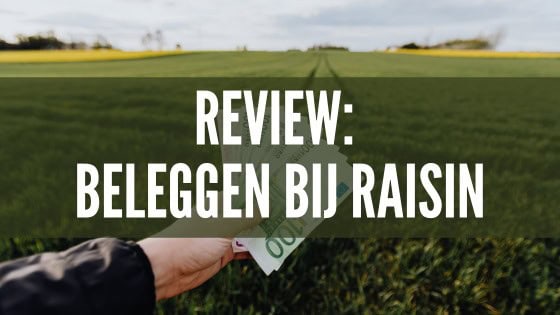 Ik kende Raisin al van hoge spaarrentes, dus je begrijpt dat ik nieuwsgierig werd toen ik ook las over voordelig beleggen. Hier deel ik mijn bevindingen.