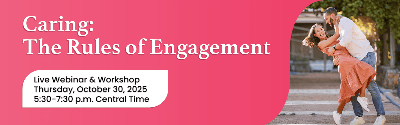 Caring: The Rules of Engagement