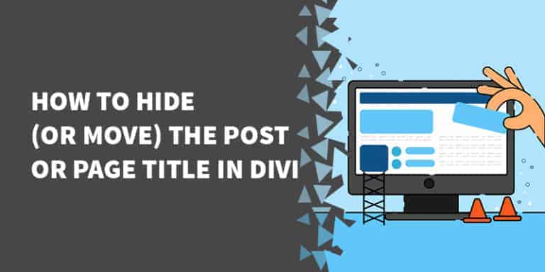 How to hide or move the post or page title in Divi