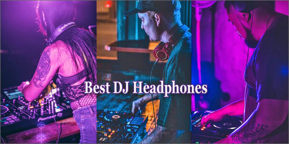Three DJs wearing headphones perform at mixing consoles under colorful lighting, highlighting the best DJ headphones in the scene. The text "Best DJ Headphones" appears prominently in the center.