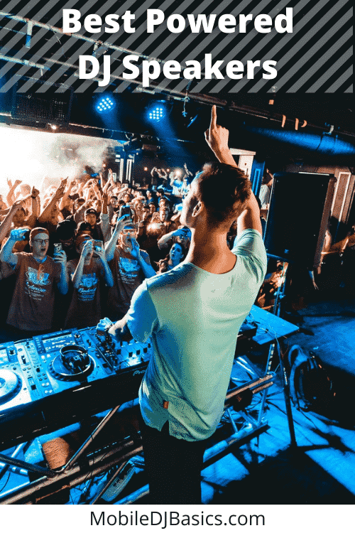 A DJ performs on stage in front of a crowd with hands raised, featuring text that reads "Best Powered DJ Speakers," highlighting top DJ speakers, and "MobileDJBasics.com" above and below the image.