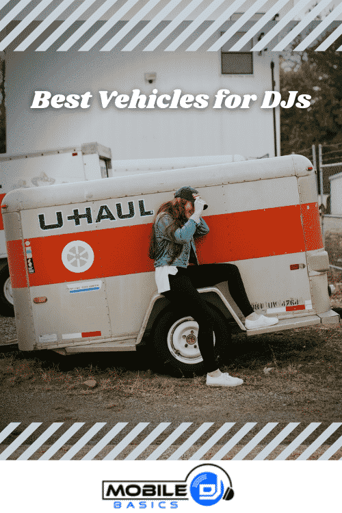 A person sits on the tow bar of a U-Haul trailer, holding headphones, with the text "Vehicles for DJs" and a "Mobile Basics" logo below.