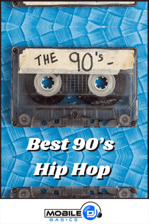 A cassette tape labeled "The 90's" on a blue textured background with the text "Best 90's Hip Hop Party Songs" and a Mobile DJ Basics logo at the bottom.