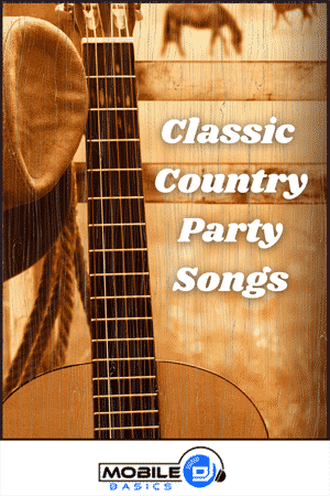 A sepia-toned image featuring a guitar, cowboy hat, and rope sets the mood for "Classic Country Party Songs," with the "Mobile DJ Basics" logo at the bottom—perfect inspiration for your next collection of party songs.