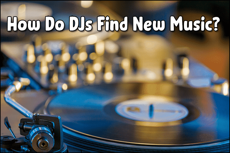 Close-up of a vinyl record on a turntable, with blurred audio equipment in the background and the text "How Do DJs Find New Music?" highlighting the quest for fresh tracks.