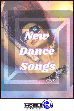 Woman dancing with arm raised, wearing sunglasses and a sequined top, with text overlay reading "New Dance Songs" and a Mobile DJ Basics logo at the bottom—perfect inspiration for your next school dance songs playlist.