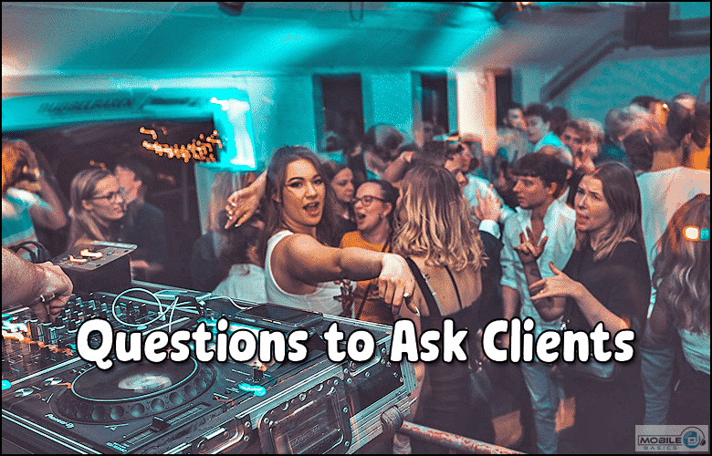 A crowded party scene with a DJ booth in the foreground and people dancing; overlaid text reads "Top Questions to Ask Clients.