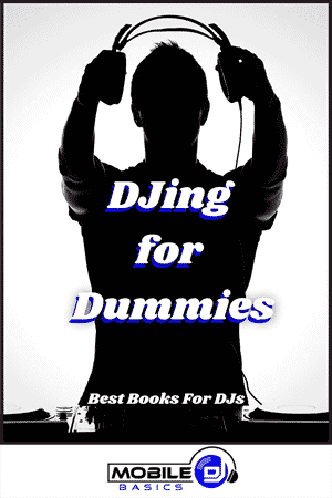 Silhouette of a person holding headphones above their head with the text “DJing for Dummies,” “Best Books for DJs,” and “Best DJ Books” featured on the image.