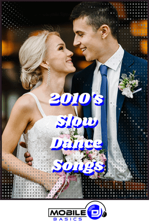 2010's Slow Dance Songs