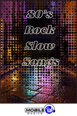 80’s Rock Slow Songs