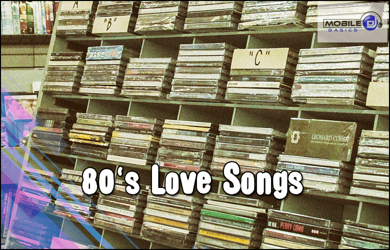 A shelf filled with rows of music CDs, highlighted by the bold white text "Love Songs from the 80's" overlaid on top.