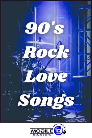 Text reading "90's Rock Love Songs" overlays a blue-tinted image of a drum set on stage, highlighting classic Love Songs, with the Mobile DJ Basics logo at the bottom.