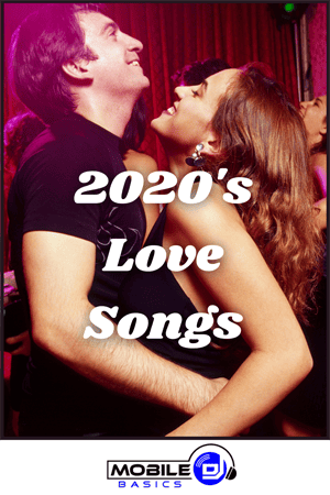 A smiling couple dances closely at a party as "Love Songs 2020's" is overlayed on the image; the Mobile DJ Basics logo sits at the bottom.