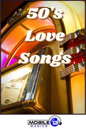 A vintage jukebox with colorful lights displays the text "50's Love Songs" over the image, capturing the essence of classic love songs. The Mobile DJ Basics logo appears at the bottom.