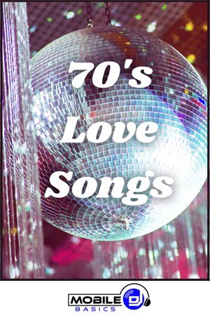 A disco ball with colorful lights and the text "70's Love Songs" overlaid, celebrating classic Love Songs, along with the Mobile DJ Basics logo at the bottom.