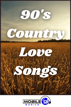 Text reading "90's Country Love Songs" over a golden wheat field at sunset, celebrating timeless Love Songs, with a "Mobile DJ Basics" logo at the bottom.