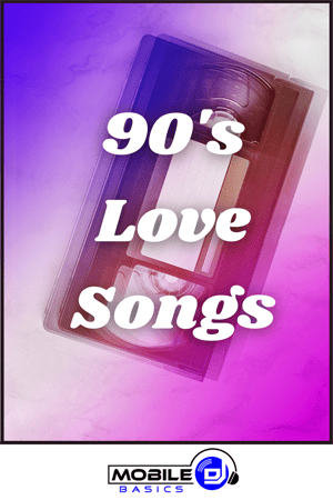 A VHS tape labeled "90's Love Songs" sits over a pink and purple gradient background, with the "Mobile DJ Basics" logo at the bottom—a perfect throwback to classic love songs.