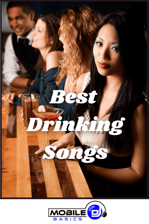 Four people sit at a bar with drinks; the text "Best Drinking Songs" is displayed over the image, highlighting top drinking songs, with a "Mobile DJ Basics" logo at the bottom.