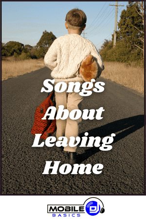 Songs About Leaving Home