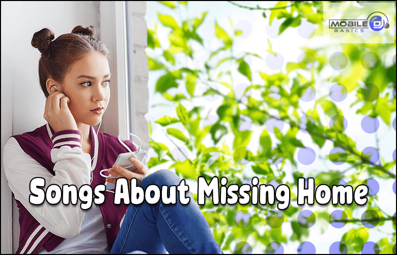 Songs About Missing Home