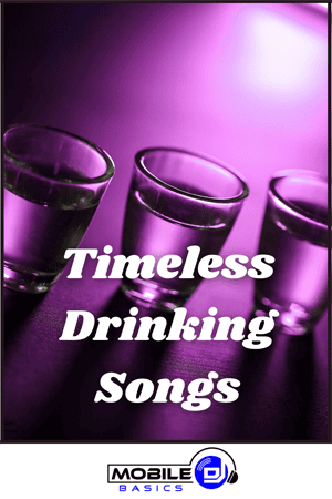 Three shot glasses with clear liquid are shown on a purple background, with the text "Timeless Drinking Songs" highlighting classic drinking songs and a Mobile DJ Basics logo at the bottom.