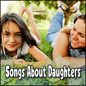 Read more about the article Heartwarming Songs About Daughters | 81+ Charming Songs