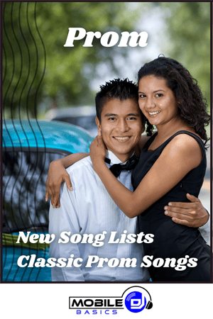 Smiling couple in formal attire poses outdoors for prom photo; text at the bottom reads "Prom," "Prom Songs," "New Song Lists," "Classic Prom Songs," and "Mobile DJ Basics.
