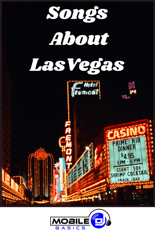 Neon-lit Las Vegas casino signs glow at night, with "Songs About Las Vegas" displayed at the top; Mobile DJ Basics logo sits at the bottom.